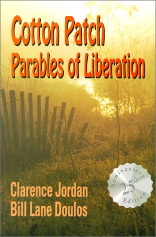 Beispielbild fr Cotton Patch Parables of Liberation zum Verkauf von Better World Books