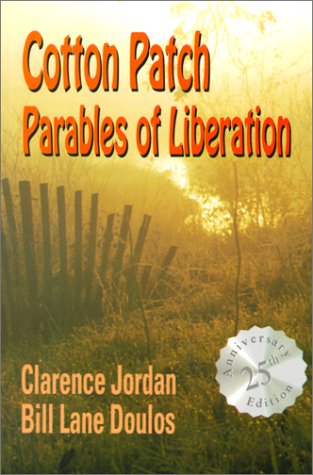 Stock image for Cotton Patch Parables of Liberation for sale by Better World Books