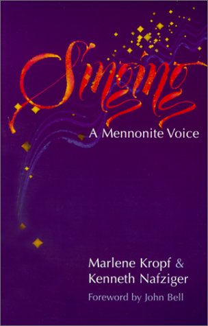 Stock image for Singing: A Mennonite Voice for sale by Sessions Book Sales