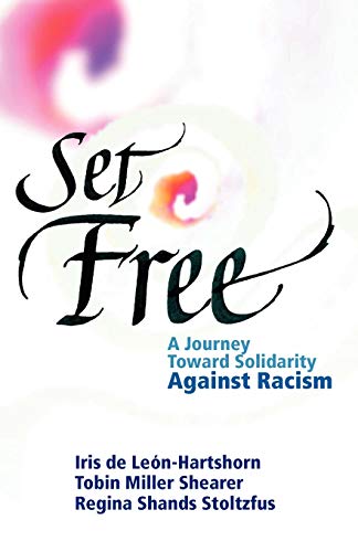 Beispielbild fr Set Free: A Journey Toward Solidarity Against Racism zum Verkauf von Wonder Book