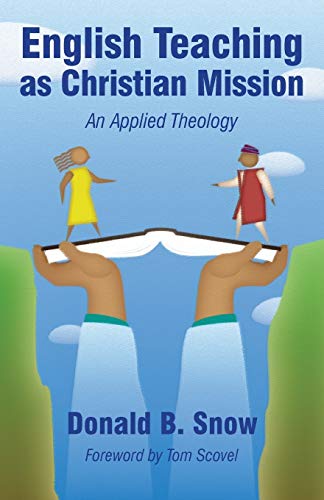 Stock image for English Teaching as Christian Mission: An Applied Theology for sale by SecondSale