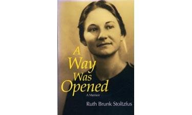 A Way Was Opened/Out of Print (9780836192032) by Ruth Brunk Stoltzfus; Eve MacMaster