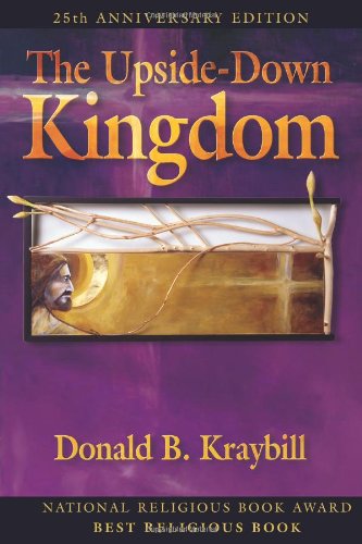 Stock image for The Upside-Down Kingdom /Out of Print for sale by Wonder Book