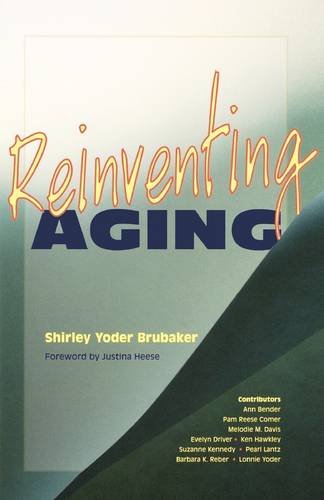 Stock image for Reinventing Aging for sale by Better World Books