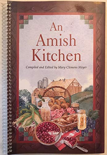 Beispielbild fr An Amish Kitchen zum Verkauf von Better World Books
