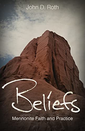 Beispielbild fr Beliefs: Mennonite Faith and Practice zum Verkauf von Your Online Bookstore