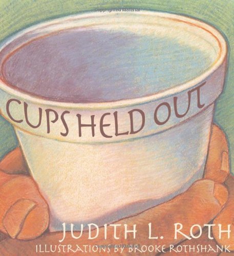 Stock image for Cups Held Out for sale by Better World Books