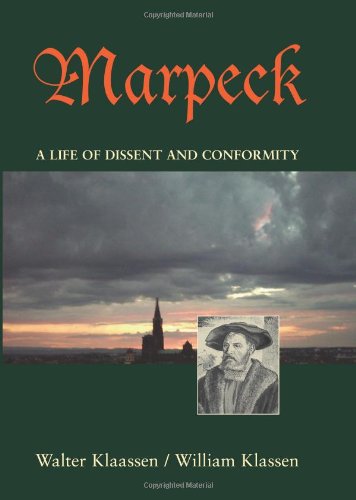 Stock image for Marpeck A Life of Dissent and Conformity for sale by Book ReViews