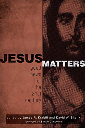 Beispielbild fr Jesus Matters : Good News for the 21st Century zum Verkauf von Better World Books