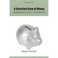 Beispielbild fr A Christian View of Money: Celebrating God's Generosity (Giving Project) zum Verkauf von Wonder Book