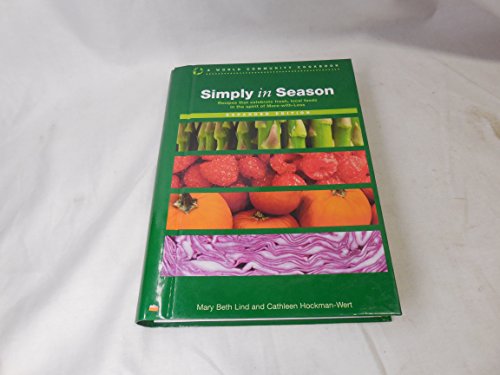 Beispielbild fr Simply in Season Expanded Edition (World Community Cookbook) (World Community Cookbooks) zum Verkauf von Jenson Books Inc