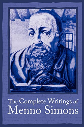 Beispielbild fr The Complete Writings of Menno Simons by Wenger, J C zum Verkauf von Lakeside Books