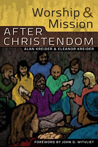 9780836195545: Worship and Mission After Christendom