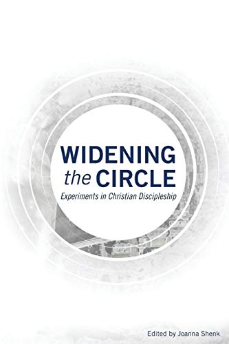 Stock image for Widening the Circle: Experiments in Christian Discipleship for sale by ThriftBooks-Dallas