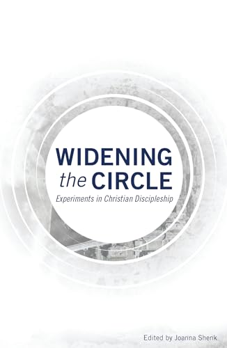 Stock image for Widening the Circle: Experiments in Christian Discipleship for sale by ThriftBooks-Atlanta