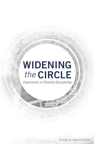 Stock image for Widening the Circle: Experiments in Christian Discipleship for sale by ThriftBooks-Dallas