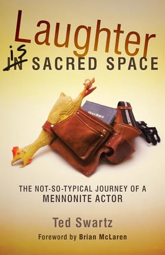 

Laughter Is Sacred Space; The Not-so-typical Journey of a Mennonite Actor. [signed] [first edition]