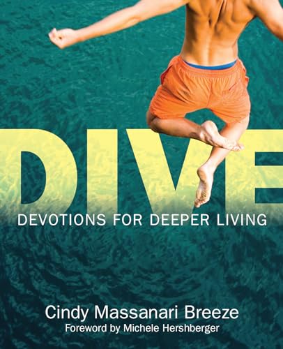 Stock image for Dive : Devotions for Deeper Living for sale by Better World Books