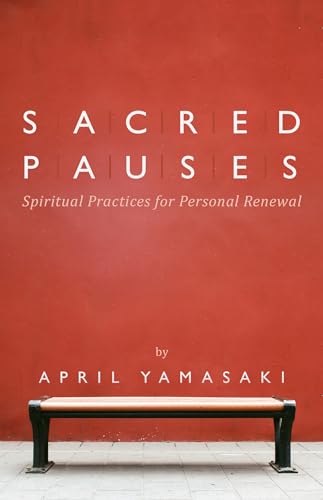 Imagen de archivo de Sacred Pauses: Spiritual Practices for Personal Renewal a la venta por SecondSale