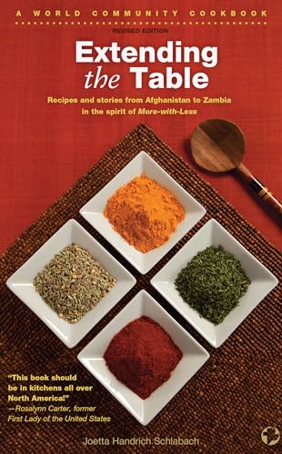 Stock image for Extending the Table: Recipes and Stories from Afghanistan to Zambia in the Spirit of More-With-Less (World Community Cookbooks) for sale by Goodwill of Colorado