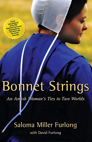 Stock image for Bonnet Strings: An Amish Woman's Ties to Two Worlds for sale by SecondSale