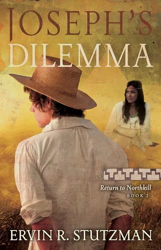 Imagen de archivo de Joseph's Dilemma: Return to Northkill, Book 2 a la venta por ThriftBooks-Dallas