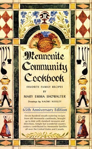 Imagen de archivo de Mennonite Community Cookbook: 65th Anniversary Edition a la venta por SecondSale