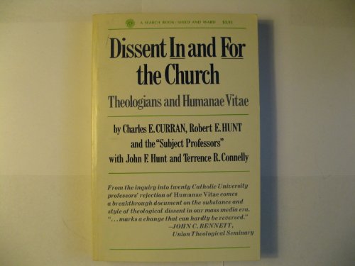 9780836200508: Dissent in and for the church;: Theologians and Humanae vitae, (A Search book)