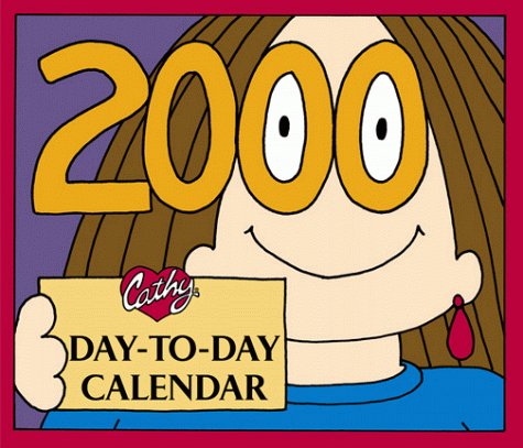 Cathy 2000 Day-To-Day Calendar (9780836203837) by Andrews McMeel Publishing