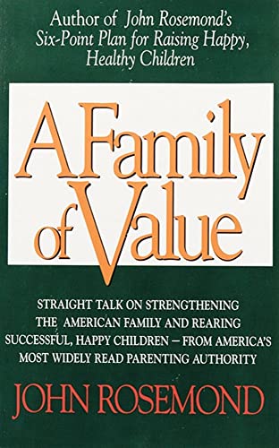 Imagen de archivo de A Family of Value (John Rosemond) a la venta por Gulf Coast Books
