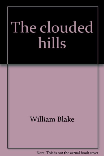 9780836205244: The clouded hills [Paperback] by William Blake