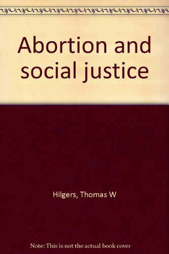 Imagen de archivo de Abortion and Social Justice a la venta por Better World Books