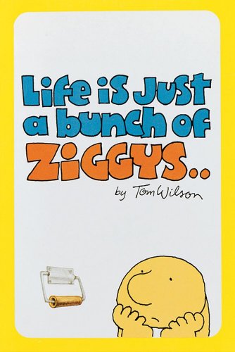 9780836205510: ZIGGY LIFE IS JUST A BUNCH OF ZIGGYS
