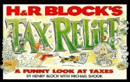 Imagen de archivo de Tax Relief: A Look at the Funny Side of Taxes a la venta por Once Upon A Time Books