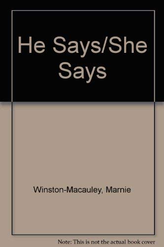Stock image for He Says-She Says for sale by Better World Books: West