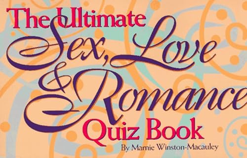 Stock image for The Ultimate Sex, Love & Romance Quiz Book for sale by ThriftBooks-Dallas