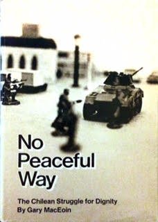 Stock image for No Peaceful Way : Chile's Struggle for Dignity for sale by Better World Books