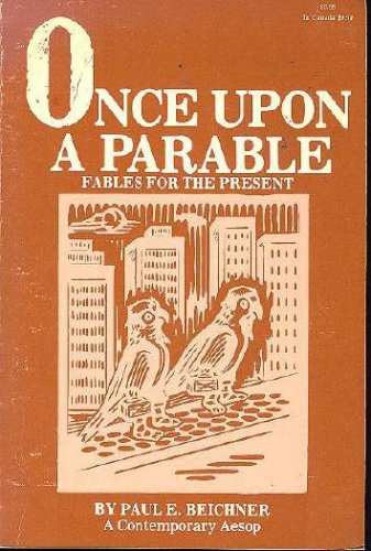 Beispielbild fr Once upon a parable: Fables for the present zum Verkauf von Better World Books