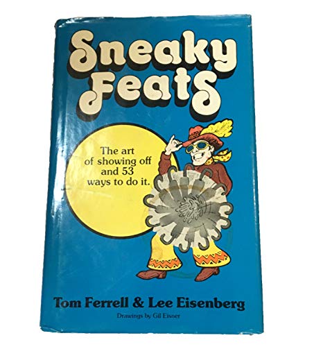 9780836206050: Title: Sneaky feats The art of showing off and 53 ways to