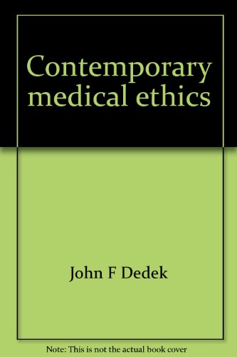 Stock image for Contemporary medical ethics for sale by Basement Seller 101