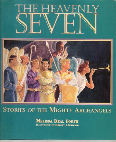 Beispielbild fr The Heavenly Seven: Stories of the Mighty Archangels zum Verkauf von HPB-Diamond