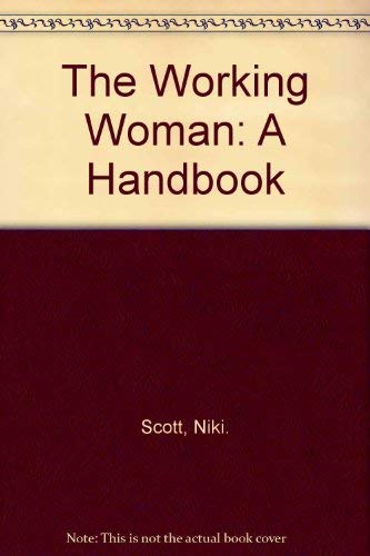 Beispielbild fr The Working Woman: A Handbook for Working Mothers zum Verkauf von Robinson Street Books, IOBA