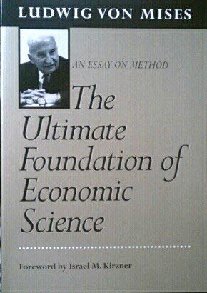 Stock image for The Ultimate Foundation of Economic Science for sale by Better World Books: West