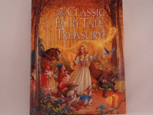 Imagen de archivo de Classic Fairy Tale Treasury a la venta por Books of the Smoky Mountains