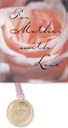 Imagen de archivo de For Mother With Love a la venta por Schindler-Graf Booksellers