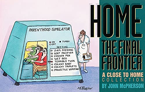 Home: The Final Frontier (9780836210309) by McPherson, John