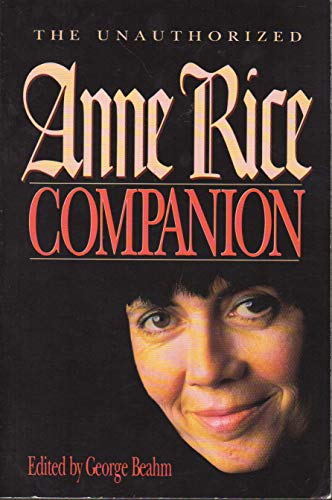Beispielbild fr The Unauthorized Anne Rice Companion zum Verkauf von HPB Inc.