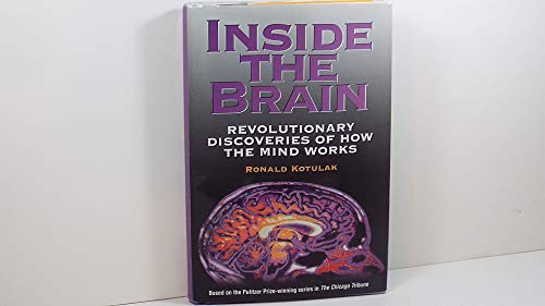 Beispielbild fr Inside the Brain: Revolutionary Discoveries of How the Mind Works zum Verkauf von Wonder Book