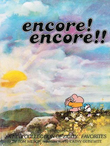 Beispielbild fr Encore! Encore!!: A New Collection of Ziggy Favorites zum Verkauf von Wonder Book