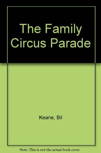 The Family Circus Parade (9780836212211) by Keane, Bil